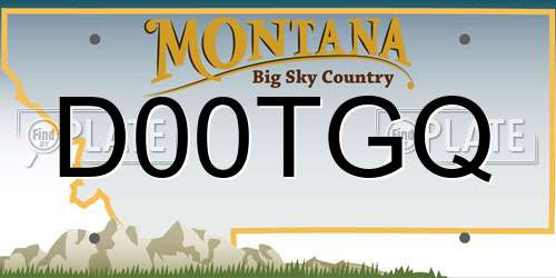 D00TGQ Montana License Plate