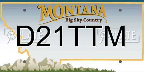 D21TTM Montana License Plate