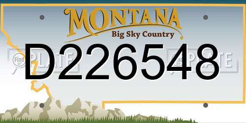 D226548 Montana License Plate