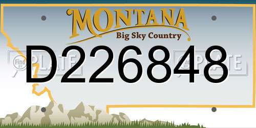 D226848 Montana License Plate