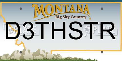 D3THSTR Montana License Plate