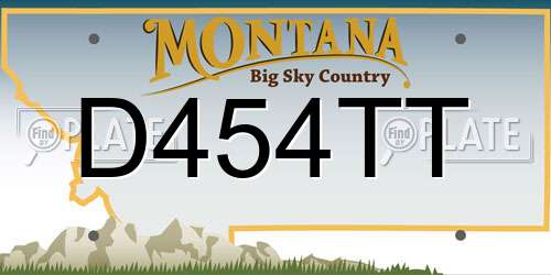 D454TT Montana License Plate