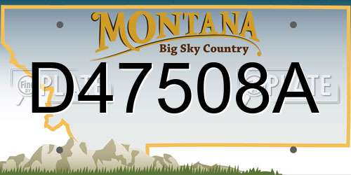 D47508A Montana License Plate