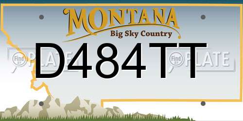 D484TT Montana License Plate