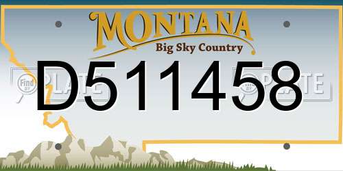 D511458 Montana License Plate
