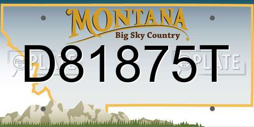 D81875T Montana License Plate