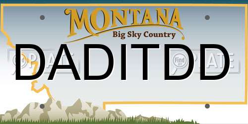 DADITDD Montana License Plate