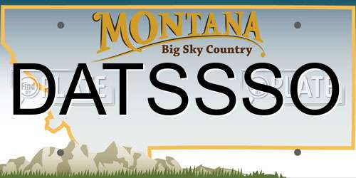 DATSSSO Montana License Plate