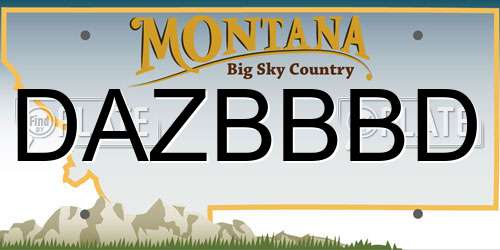 DAZBBBD Montana License Plate