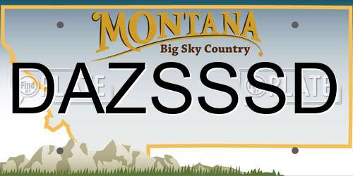 DAZSSSD Montana License Plate