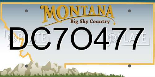 DC7O477 Montana License Plate