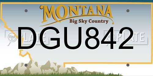 DGU842 Montana License Plate
