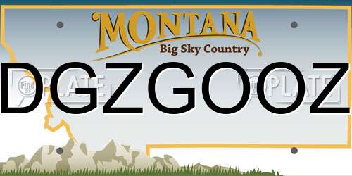 DGZGOOZ Montana License Plate
