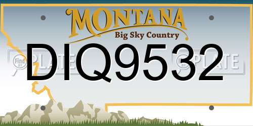 DIQ9532 Montana License Plate