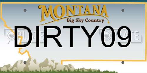 DIRTY09 Montana License Plate