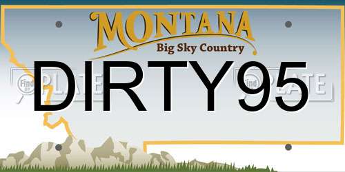 DIRTY95 Montana License Plate