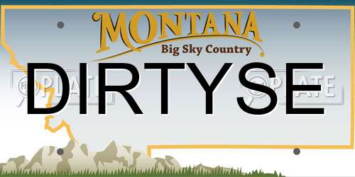 DIRTYSE Montana License Plate