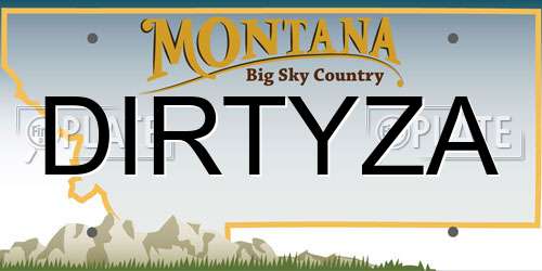DIRTYZA Montana License Plate