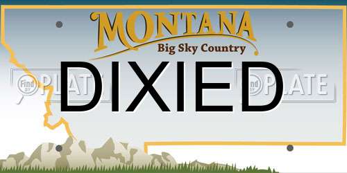 DIXIED Montana License Plate