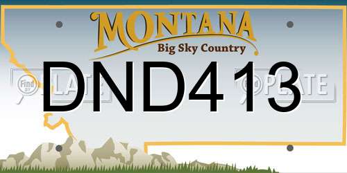 DND413 Montana License Plate