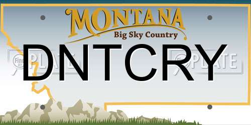 DNTCRY Montana License Plate