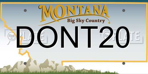DONT20 Montana License Plate