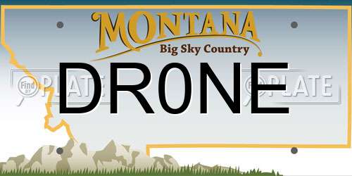 DR0NE Montana License Plate