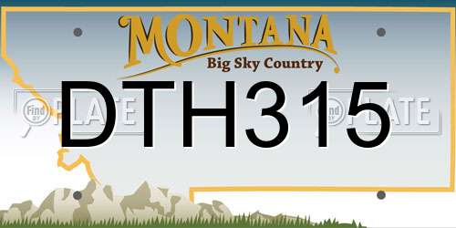 DTH315 Montana License Plate