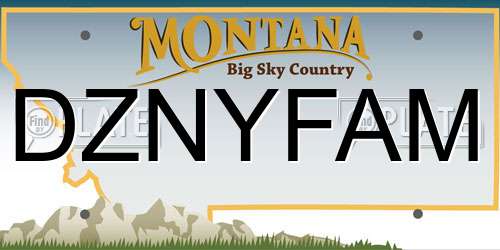 DZNYFAM Montana License Plate