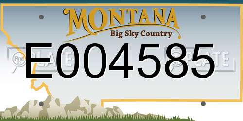 E004585 Montana License Plate
