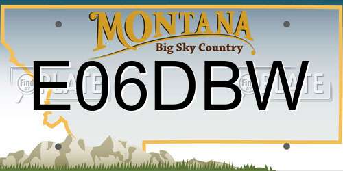 E06DBW Montana License Plate