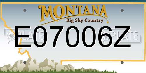 E07006Z Montana License Plate
