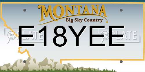E18YEE Montana License Plate