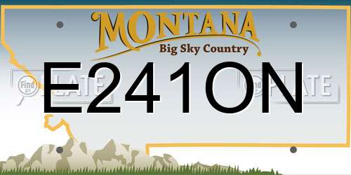 E241ON Montana License Plate