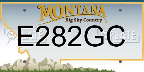 E282GC Montana License Plate