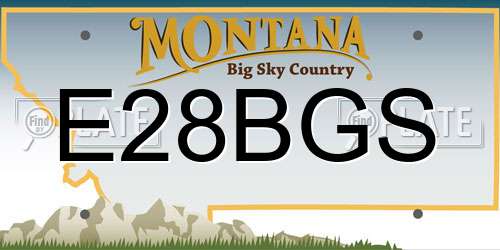 E28BGS Montana License Plate