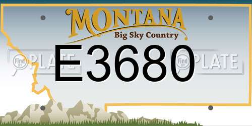 E3680 Montana License Plate
