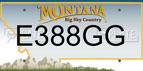 E388GG Montana License Plate