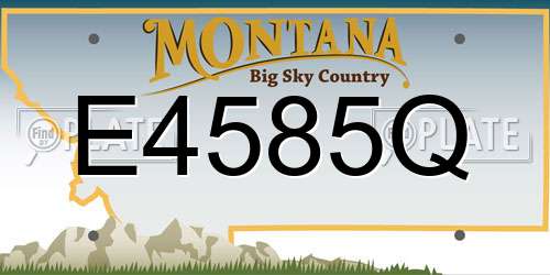 E4585Q Montana License Plate