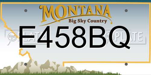 E458BQ Montana License Plate