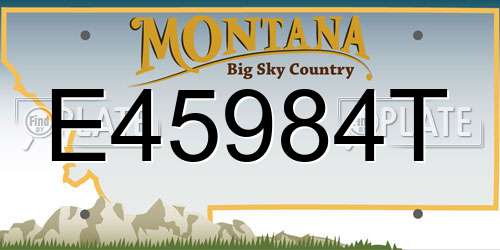 E45984T Montana License Plate