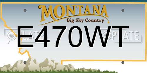 E470WT Montana License Plate