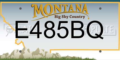 E485BQ Montana License Plate