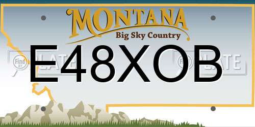 E48XOB Montana License Plate