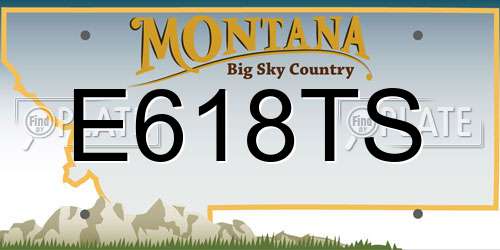 E618TS Montana License Plate