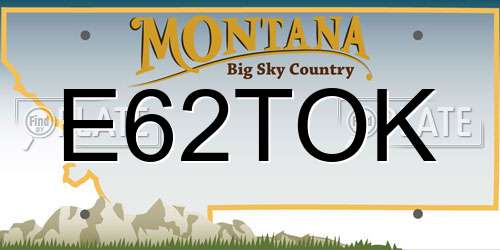 E62TOK Montana License Plate