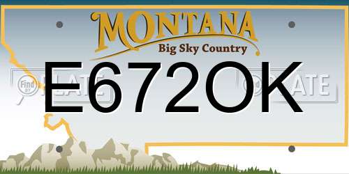 E672OK Montana License Plate