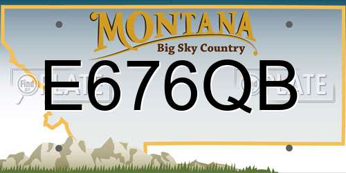 E676QB Montana License Plate