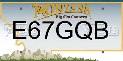 E67GQB Montana License Plate