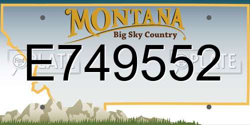 E749552 Montana License Plate